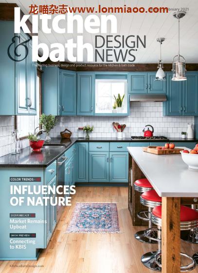 [美国版]Kitchen & Bath Design News 厨房卫浴杂志PDF电子版 2021年1-2月刊